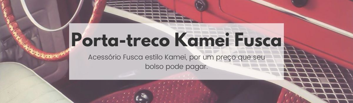 Acess&oacute;rio porta treco Fusca estilo Kamei, aqui voc&ecirc; encontra!